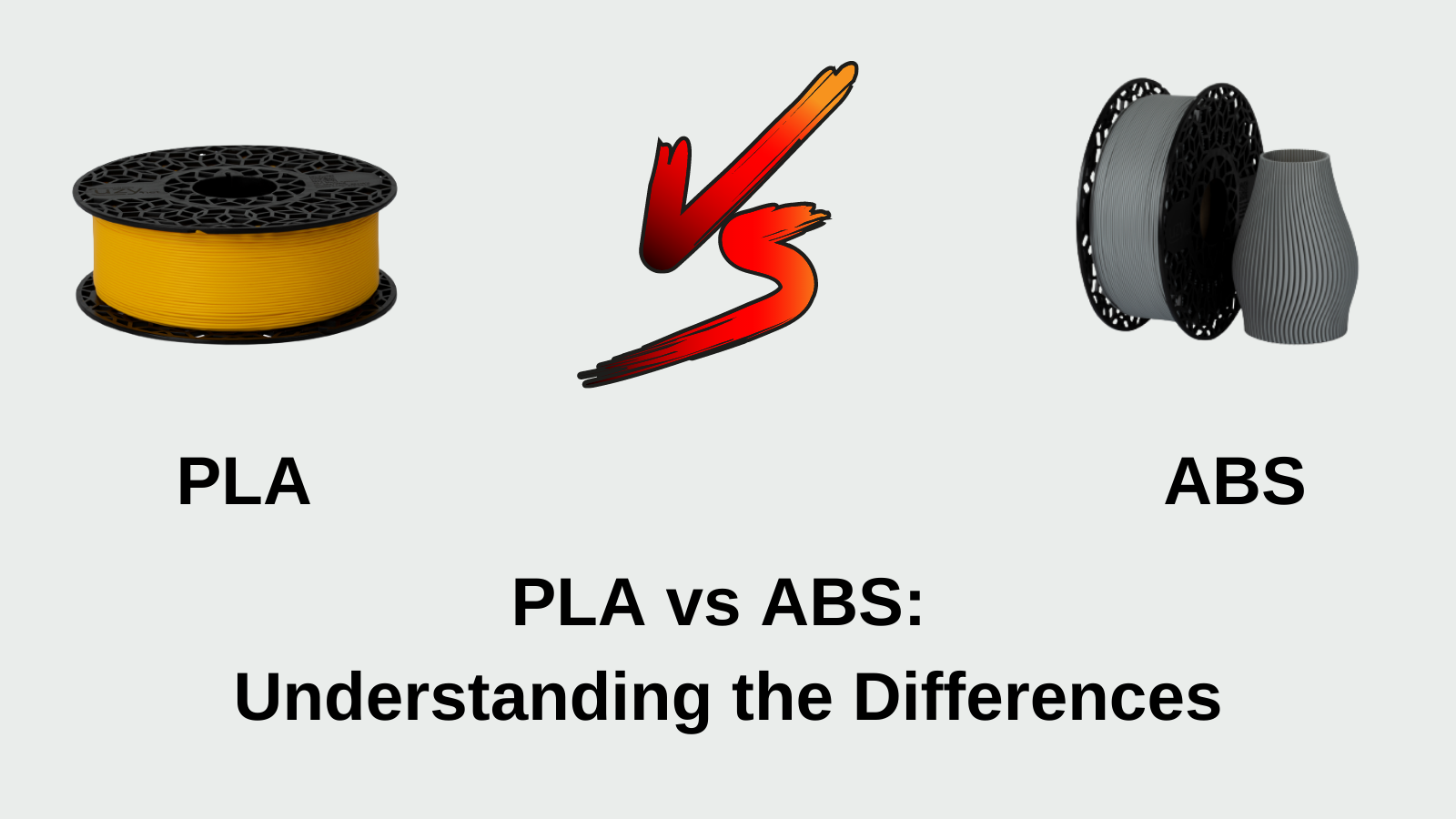 PLA vs ABS - What's The Difference? [Simple Guide] (Updated 2022)